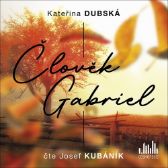 CD Člověk Gabriel (Čte Josef Kubáník) - audiokniha