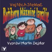 CD Boříkovy bláznivé lapálie (audiokniha pro děti)