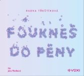 CD Foukneš do pěny (audiokniha)