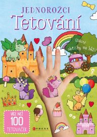 Jednorožci: tetování - kolektiv autorů - Tetovací nálepky Jednorožci: tetování