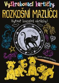 Vyškrabovací kartičky: Rozkošní mazlíčci - kolektiv autorů - Vystřihovánky pro děti Vyškrabovací kartičky: Rozkošní mazlíčci