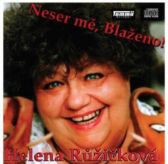CD Neser mě, Blaženo!