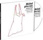 CD Michal přes noc