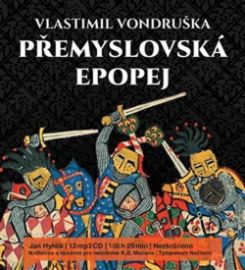 Přemyslovská epopej - komplet 12 CDmp3 (Čte Jan Hyhlík)