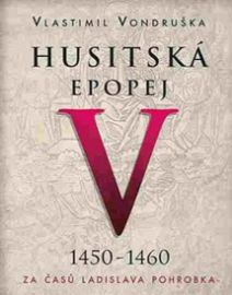 CD Husitská epopej V. - Za časů Ladislava Pohrobka