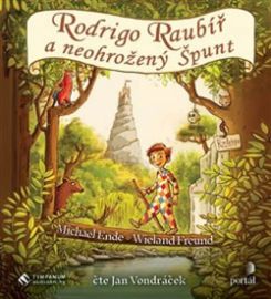 CD Rodrigo Raubíř a neohrožený Špunt