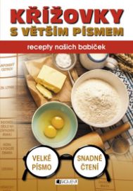 Křížovky s větším písmem - Recepty našich babiček