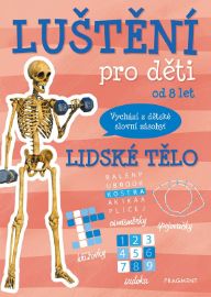Luštění pro děti - Lidské tělo - kolektiv autorů - Luštění pro děti Luštění pro děti - lidské tělo