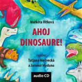 CD Ahoj dinosaure!