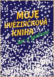 Moje hvězdičková kniha her a fantazie