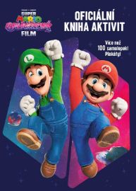 Super Mario Galaktický film - Oficiální kniha aktivit - neuveden - Hry a aktivity pro děti Super Mario Galaktický film - Oficiální kniha aktivit