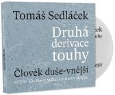 Druhá derivace touhy 1: Člověk duše-vnější - CDmp3 (Čte Tomáš Sedláček a Martin - Tomáš Sedláček - Audioknihy na CD Druhá derivace touhy 1: Člověk duše-vnější - CDmp3 (Čte Tomáš Sedláček a Martin