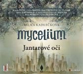 CD Mycelium I.: Jantarové oči - audiokniha