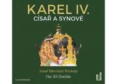 Karel IV. - Císař a synové - CDmp3 (Čte Jiří Dvořák)