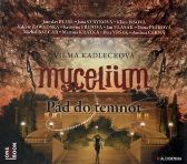 Mycelium III - Pád do temnot - 2CDmp3