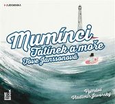 CD Mumínci: Tatínek a moře