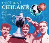 Stříbrní Chilané aneb Legenda žije - 2CD