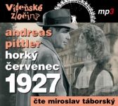 CD Vídeňské zločiny III. - Horký červenec 1927 (Čte Miroslav Táborský) - audiokniha - Andreas Pittler - Audioknihy - detektivky a napětí Vídeňské zločiny III. - Horký červenec 1927 - CDmp3 (Čte Miroslav Táborský)