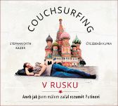 CD Couchsurfing v Rusku - Aneb jak jsem málem začal rozumět Putinovi (Čte Zdeněk Kupka) - - Stephan Orth - Cestopisy a reportáže Couchsurfing v Rusku - Aneb jak jsem málem začal rozumět Putinovi - CDmp3 (Čte Zdeněk Kupka)