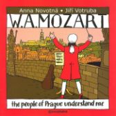 W. A. Mozart - The people of Prague understand me