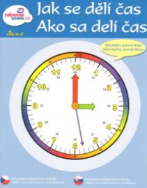 Jak se dělí čas - Dětské knížky poznávání hodin Jak se dělí čas