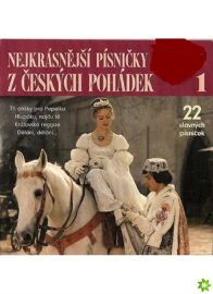 CD Nejkrásnější písničky z českých pohádek - Světové dětské písničky na CD CD Nejkrásnější písničky z českých pohádek