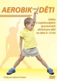 Aerobik pro děti - DVD