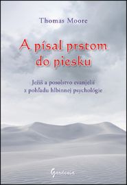 A písal prstom do piesku
