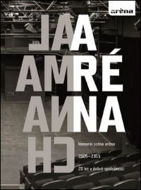 Almanach Aréna 20 let v dobré společnosti