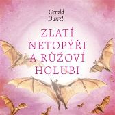 CD Zlatí netopýři a růžoví holubi (Čte Aleš Procházka) - audiokniha