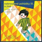 CD Nabroušené pohádky a jiné macourkoviny III. a jiné ...