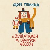 CD O zvířátkách a divných věcech