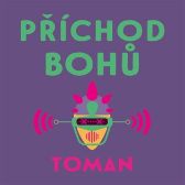 CD Příchod bohů - audiokniha - Vlastislav Toman - Audioknihy - fantasy, sci-fi, horor CD Příchod bohů
