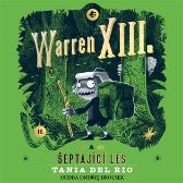 CD Warren XIII. a šeptající les