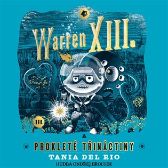CD Warren XIII. a prokleté třináctiny