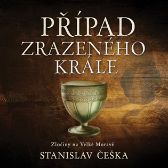 CD Případ zrazeného krále - audiokniha