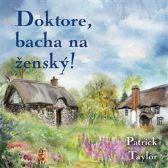 CD Doktore, bacha na ženský! - audiokniha
