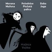 CD Morana Mařena / Polednice Plešatá palice / Baba Jaga