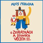 CD O zvířátkách a divných věcech II.
