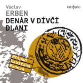 CD Denár v dívčí dlani (Čte Tomáš Jirman) - audiokniha