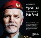 CD V první linii - Armádní generál Petr Pavel - audioknihovna
