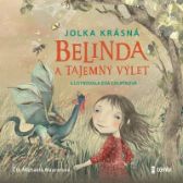 CD Belinda a tajemný výlet - audiokniha - Jolka Krásná - Audioknihy - pro děti CD Belinda a tajemný výlet - audioknihovna