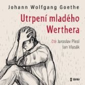 CD Utrpení mladého Werthera - audioknihovna