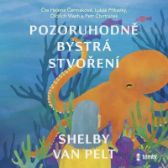 CD Pozoruhodně bystrá stvoření - audioknihovna