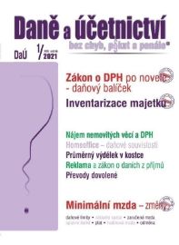 DaÚ č. 1/2021 - Novela zákona o DPH – daňový balíček, Opožděné daňové přiznání a pozdě zap - Ladislav Jouza,Antonín Daněk,Helena Máchová,Zdenka Cardová,Eva Sedláková,Ivan Macháček,Martin Děrgel,R. W. Fetter - Ekonomika DaÚ č. 1/2021 - Novela zákona o DPH – daňový balíček, Opožděné daňové přiznání a pozdě zap