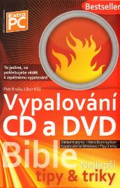 Vypalování CD a DVD - Bible (nejlepší ti