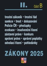 Zákony II/B 2025 Trestní právo - Trestní zákoník, Trestní řád, Policejní sbor, Exekuce, In