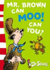 Mr. Brown Can Moo! Can You? - Dr. Seuss - Dětská cizojazyčná literatura Mr. Brown Can Moo! Can You?