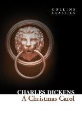 A Christmas Carol (Collins Classics) - Charles Dickens - Collins Classics Christmas Carol