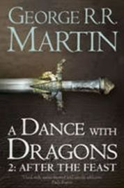 A Dance With Dragons: After the Feast (A Song of Ice and Fire, Book 5 Part 2)